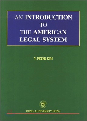 An Introduction to the American Legal System
