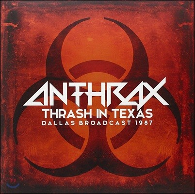 Anthrax — Thrash In Texas - Dallas 1987 앨범 커버