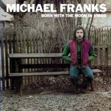Michael Franks — Born With The Moon In Virgo 앨범 커버