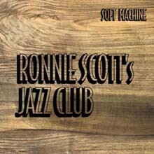 Soft Machine — Ronnie Scott's Jazz Club 앨범 커버