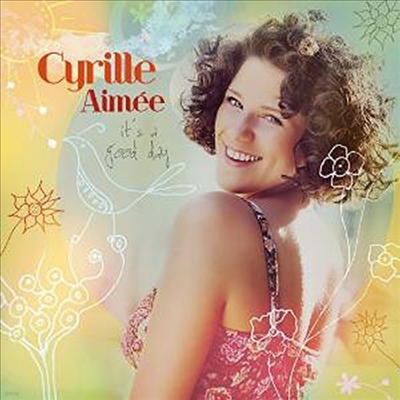 Cyrille Aimee - It's A Good Day (CD)(Digipack)