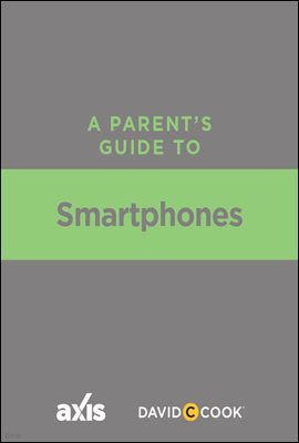 A Parent's Guide to Smartphones