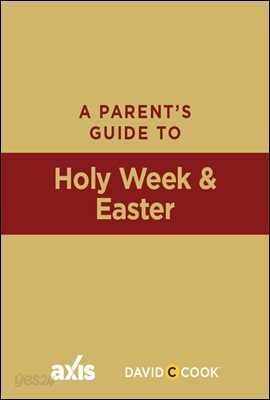 A Parent's Guide to Holy Week and Easter