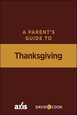 A Parent's Guide to Thanksgiving