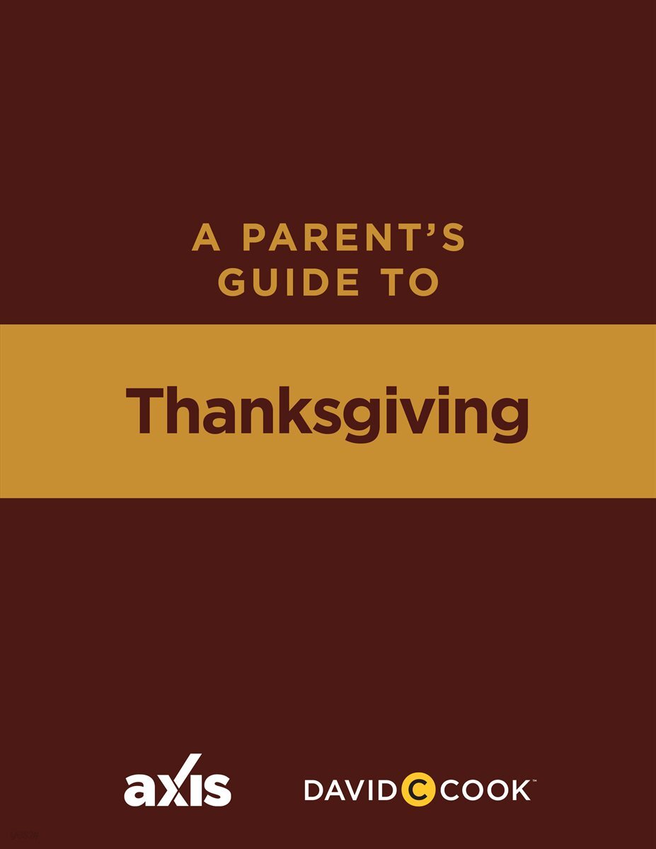 A Parent's Guide to Thanksgiving