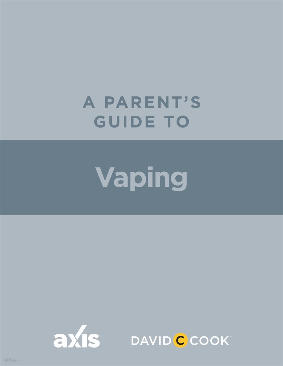 A Parent's Guide to Vaping