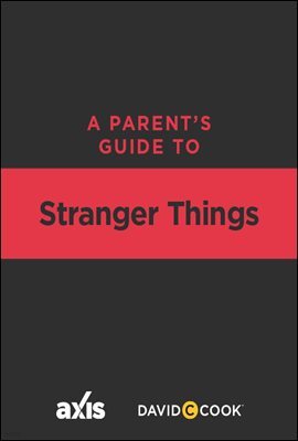 A Parent's Guide to Netflix's Stranger Things