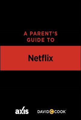 A Parent's Guide to Netflix