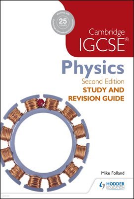 Cambridge IGCSE Physics Study and Revision Guide 2nd edition