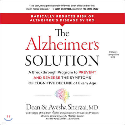 The Alzheimer's Solution Lib/E: A Breakthrough Program to Prevent and Reverse the Symptoms of Cognitive Decline at Every Age