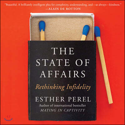 The State of Affairs Lib/E: Rethinking Infidelity