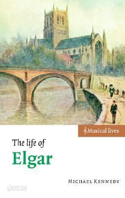 The Life of Elgar