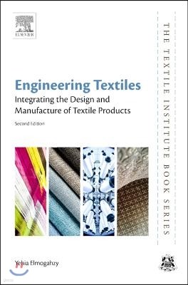 Engineering Textiles: Integrating the Design and Manufacture of Textile Products