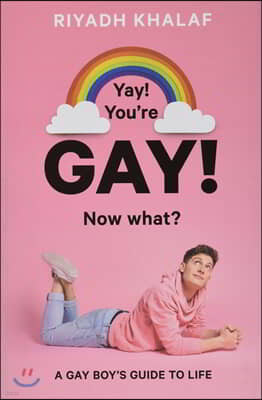 Yay! You'Re Gay! Now What