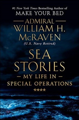 Sea Stories: My Life in Special Operations