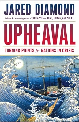 Upheaval: Turning Points for Nations in Crisis