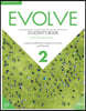 Evolve Level 2 Student Book with Digital Pack