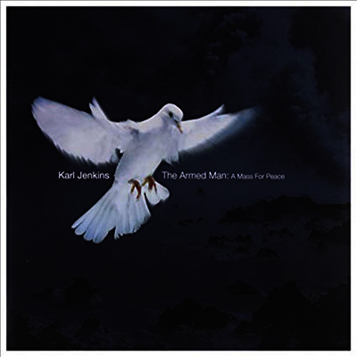 칼 젠킨스: 평화를 위한 미사 (Karl Jenkins: The Armed Man - A Mass for Peace) (180G)(2LP) - Duncan Riddell