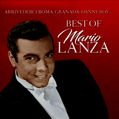 Mario Lanza — 마리오 란자 - 위대한 테너, 베스트 선곡집 (Best of Mario Lanza) - Mario Lanza 앨범 커버