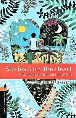 Oxford Bookworms 3e 2 Stories from the Heart