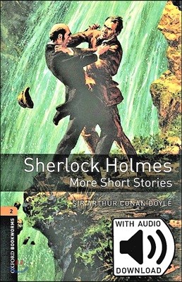 The Oxford Bookworms Library: Level 2:: Sherlock Holmes: More Short Stories audio pack