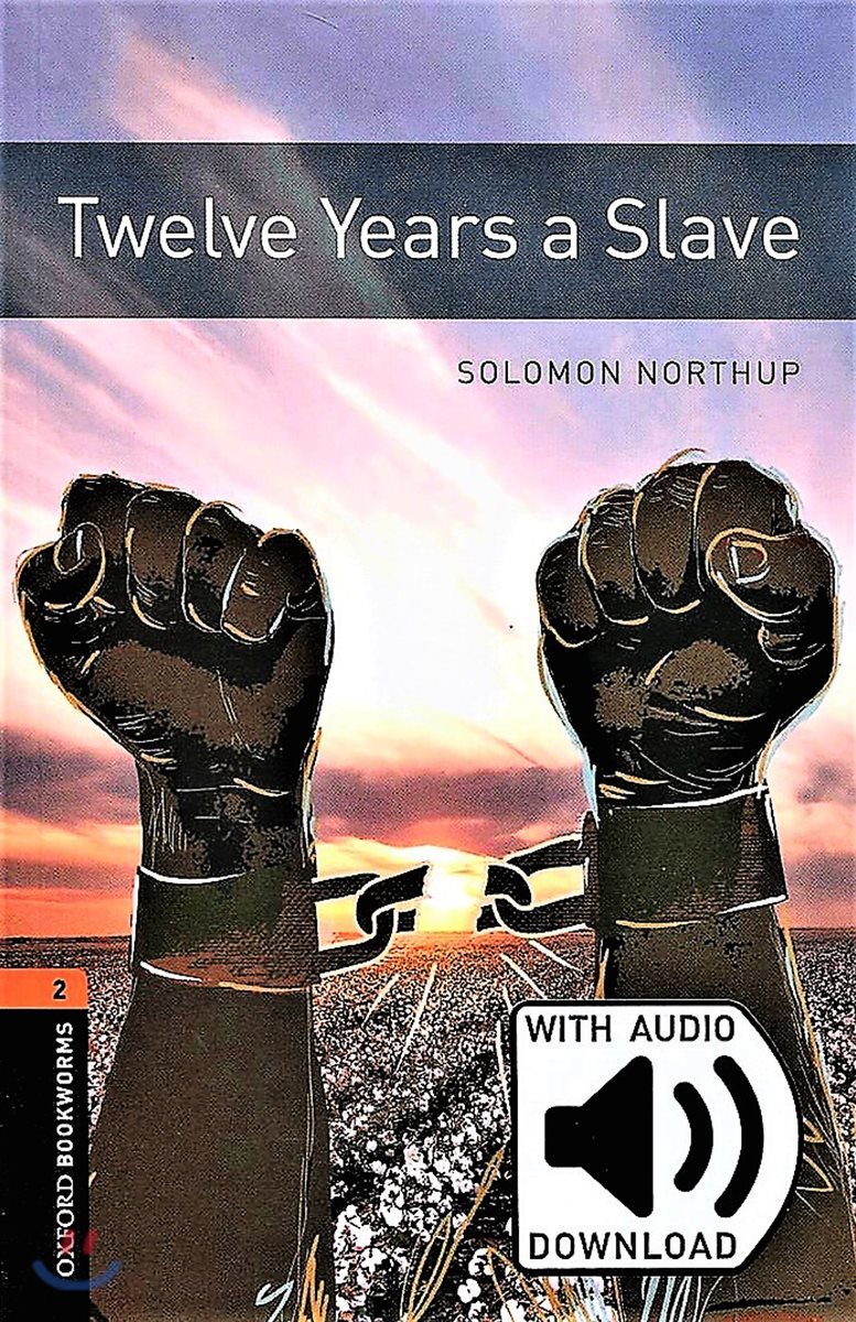 Oxford Bookworms 3e 2 Twelve Years a Slave MP3 Pack