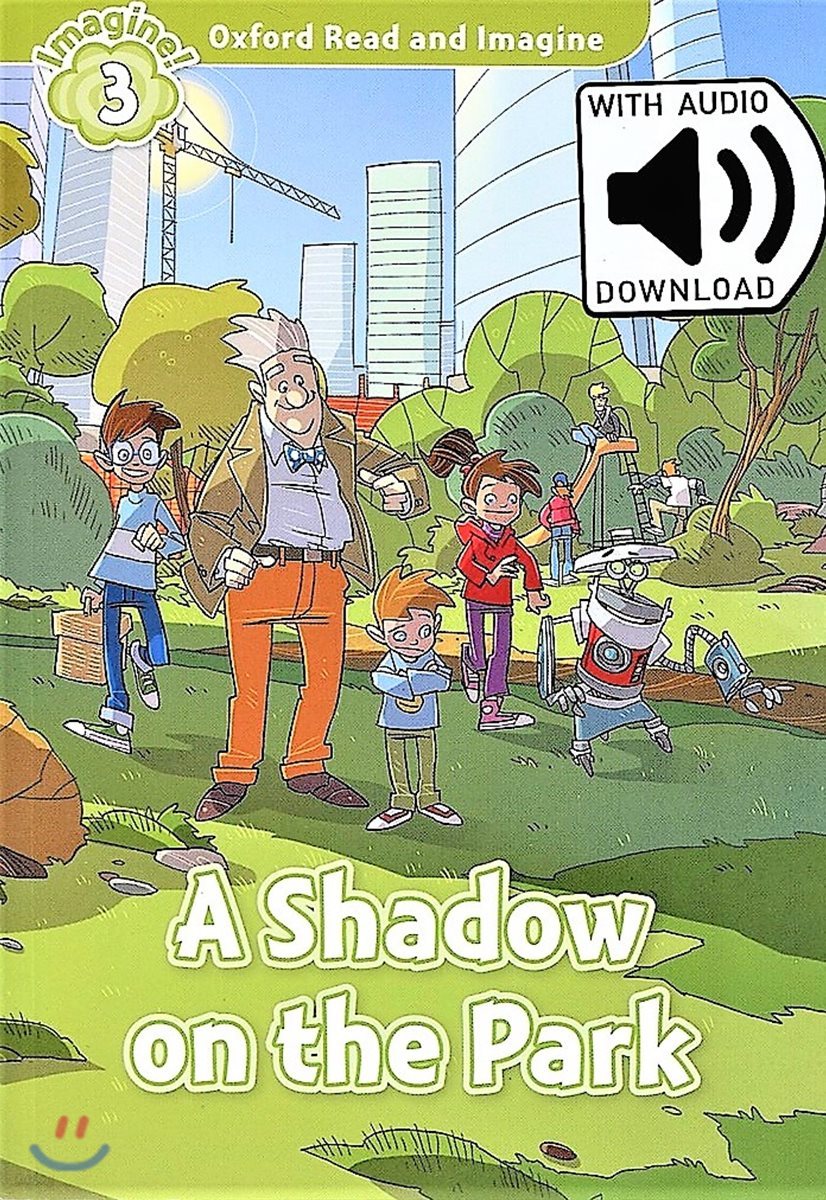Read and Imagine 3: A Shadow On The Park (with MP3)