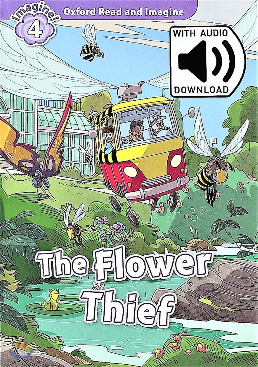 Oxford Read and Imagine: Level 4: The Flower Thief Audio Pack