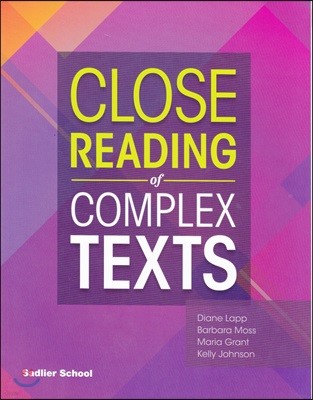 Close Reading of Complex Texts : Student Book : Grade 7