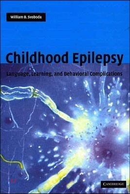 Childhood Epilepsy: Language, Learning and Behavioural Complications