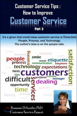 Customer Service Tips: How to Improve Customer Service: Part 3