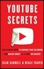 YouTube Secrets: The Ultimate Guide to Growing Your Following and Making Money as a Video Influencer