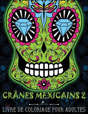 Cranes Mexicains 2: Livre De Coloriage Pour Adultes: Illustrations sur un fond noir: Dia de los Muertos