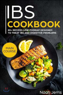 Ibs Cookbook: Main Course