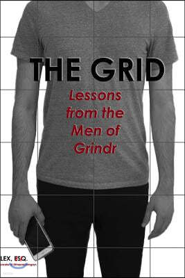 The Grid: Lessons from the Men of Grindr