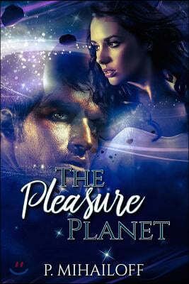 The Pleasure Planet