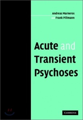 Acute and Transient Psychoses