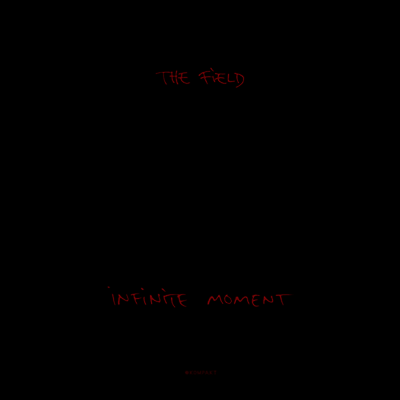 Field - Infinite Moment (Gatefold Cover)(180G)(LP)