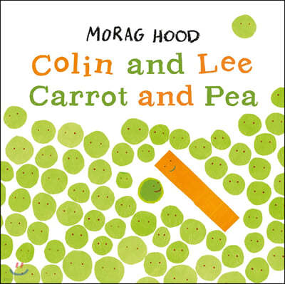 Colin and Lee, Carrot and Pea