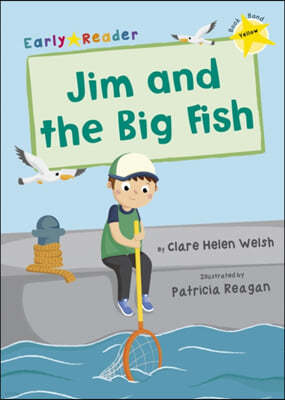 The Jim and the Big Fish