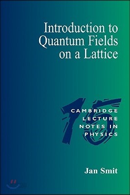 Introduction to Quantum Fields on a Lattice