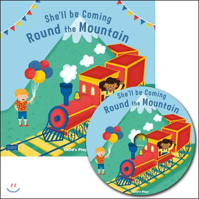 She'll Be Coming 'Round the Mountain [With CD (Audio)]