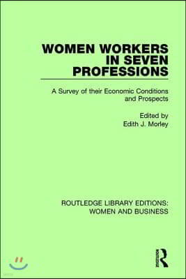 Women Workers in Seven Professions