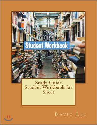 Study Guide Student Workbook for Short