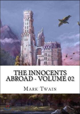 The Innocents Abroad - Volume 02