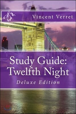 Study Guide: Twelfth Night: Deluxe Edition