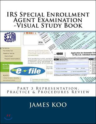 IRS Special Enrollment Agent Examination -Part 3: Representation, Practice & Procedures Review