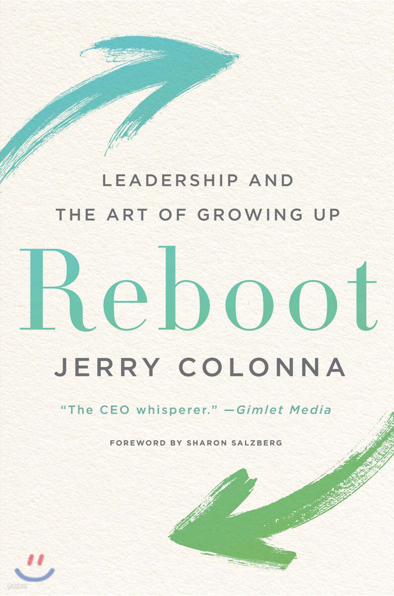 Reboot: Leadership and the Art of Growing Up
