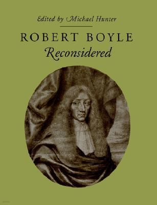 Robert Boyle Reconsidered