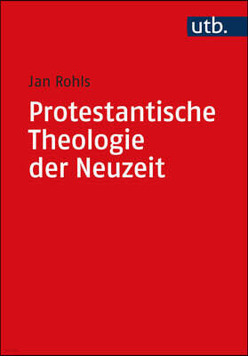 Protestantische Theologie Der Neuzeit: Band I: Die Voraussetzungen Und Das 19. Jahrhundert. Band II: Das 20. Jahrhundert -ALS Paket-